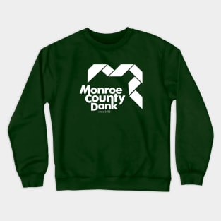 Monroe County Dank Crewneck Sweatshirt